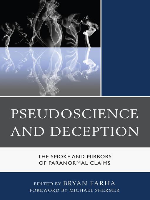 Title details for Pseudoscience and Deception by Bryan Farha - Available